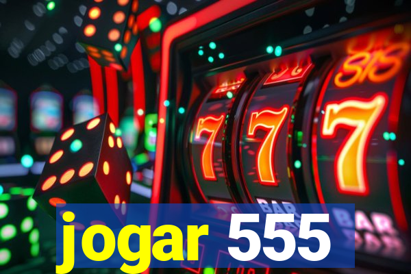 jogar 555